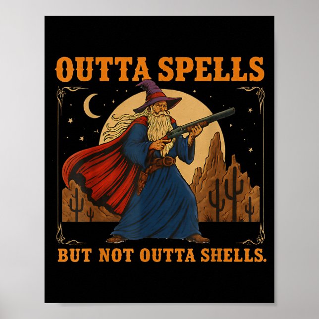 Affiche Outta Spells But Not Outta Shells Wizard Fantasy M (Devant)