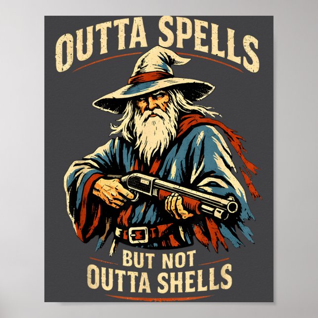 Affiche Outta Spells But Not Outta Shells Wizard Fantasy M (Devant)