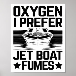 Affiche Oxygène Je Préfère Jet Boat vapeurs Jetboat Capita