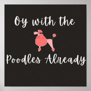 Affiche Oy Avec Les Poodles