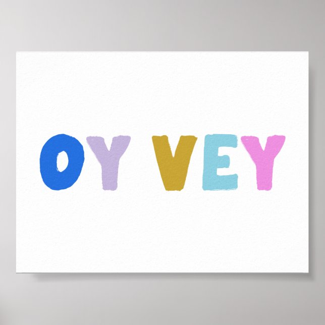 Affiche Oy Vey Funny Yiddish Expression mignonne colorée (Devant)