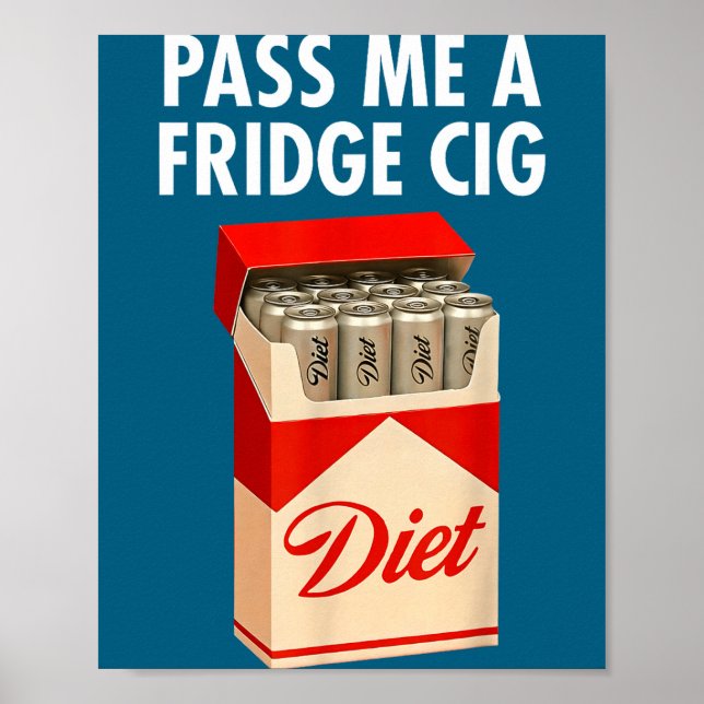 Affiche P Me A Fridge Cig Funny Fridge Cig Men Women  (Devant)