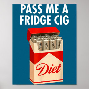 Affiche P Me un réfrigérateur Cig Drôle Fridge Cig Hommes 