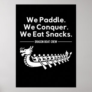 Affiche Paddle, Conquer, Manger Snacks - Funny Dragon Boat