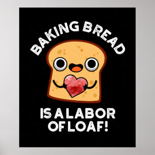 Affiche Pain À Cuire Est Une Main D'Oeuvre De Loaf Food Pu