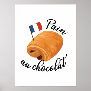 Affiche Pain Au Chocolat - Drôle Pâtisserie Française