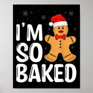 Affiche Pain d'épices de Noël Je suis tellement cuit Xmas