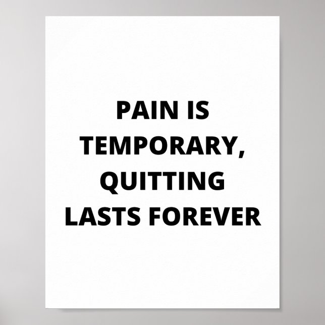 Affiche Pain is temporary, quitting lasts forever (Devant)