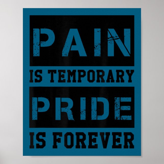 Affiche Pain Is Temrary Pride Is Forever Shirts Workout Mo (Devant)