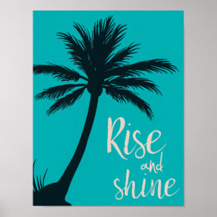 Affiche Palm tree poster, rise and shine wall art