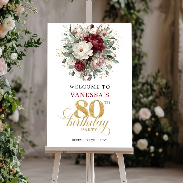 Affiche Panneau de bienvenue 80e anniversaire floral borde (Blush Burgundy Floral 80th Birthday Welcome Sign)