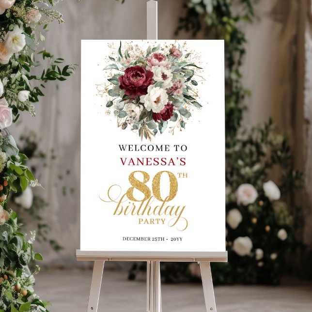 Affiche Panneau de bienvenue pour 80 ans avec fleurs de Bo (Trendy Burgundy Floral 80th Birthday Welcome Sign)