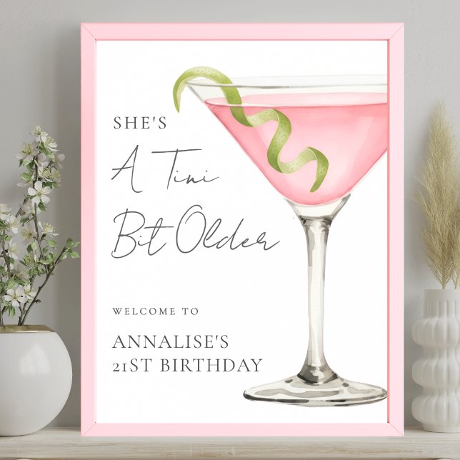 Affiche Panneau de bienvenue pour fête d'anniversaire Tini (Tini Bit Older Martini Birthday Party Welcome Sign)