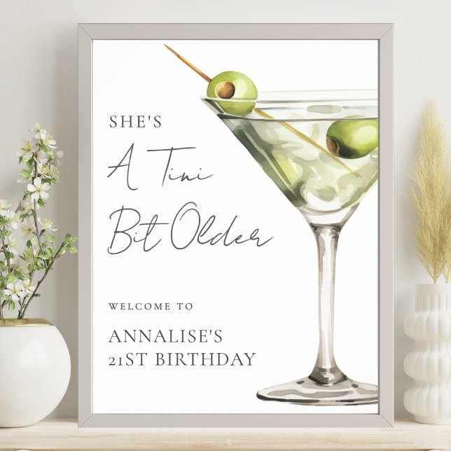 Affiche Panneau de bienvenue pour fête d'anniversaire Tini (Tini Bit Older Martini Birthday Party Welcome Sign)