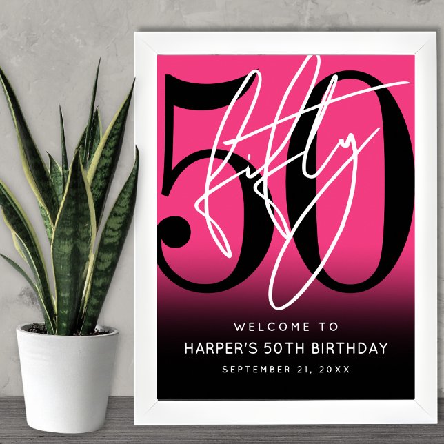 Affiche Panneau de bienvenue pour une fête d'anniversaire  (Hot Pink 50th Birthday Party Welcome Sign)
