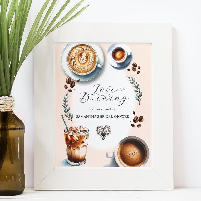 Affiche Panneau de la Fête des mariées de la barre de café (Love is Brewing coffee bar bridal shower sign art and design Victoria Grigaliunas)