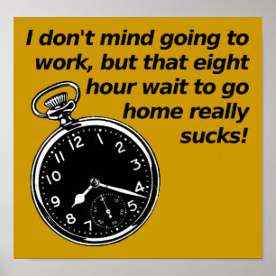 Affiche Panneau de l'affiche Huit heures d'attente amusant