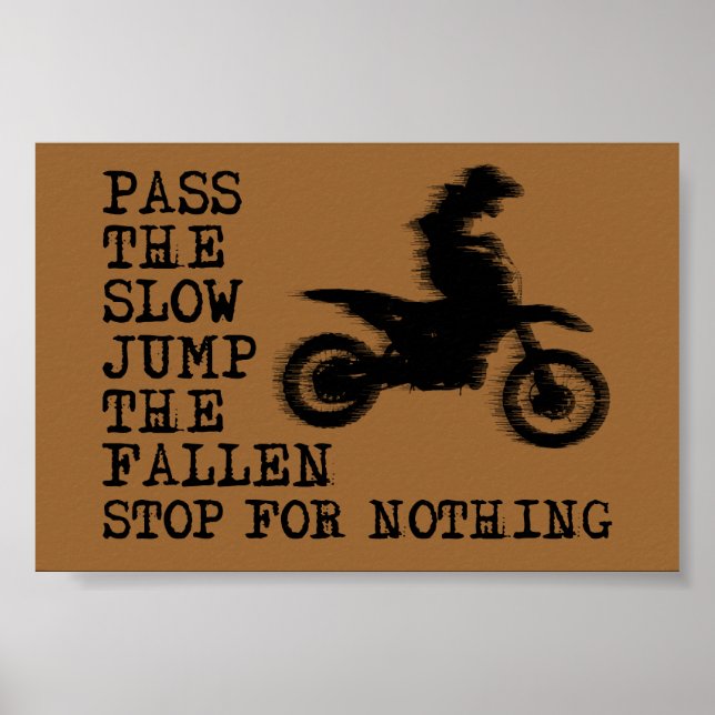 Affiche Panneau de l'affiche Stop For Nothing Dirt Bike Mo (Devant)