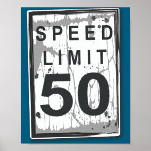 Affiche Panneau de limitation de vitesse drôle pour 50e an