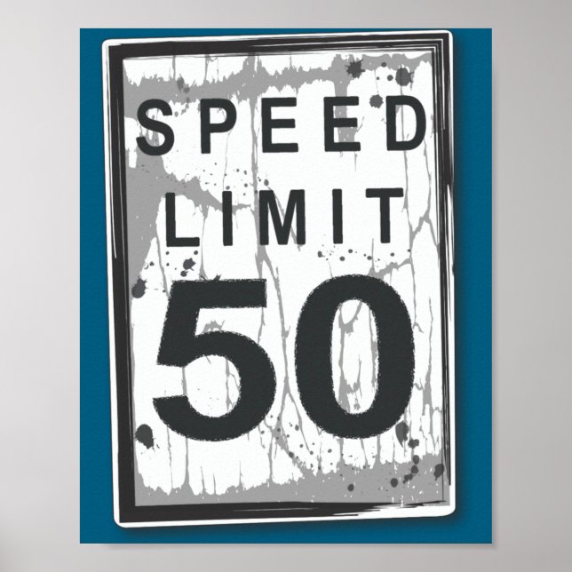 Affiche Panneau de limitation de vitesse drôle pour 50e an (Devant)