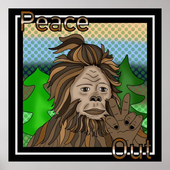 Affiche Panneau de Paix Bigfoot Sasquatch Paix Sortie (Devant)