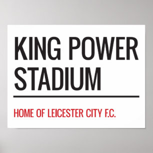 Affiche Panneau de rue King Power Stadium