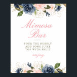 Affiche panneau de signalisation pour bar à mimosa pour un<br><div class="desc">Un design floral avec de belles fleurs aquarelles rose et bleu marine. Le texte et les couleurs sur ce panneau peuvent être modifiés.</div>