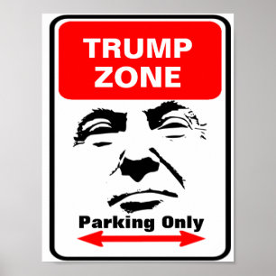 Affiche Panneau de stationnement de la zone Trump