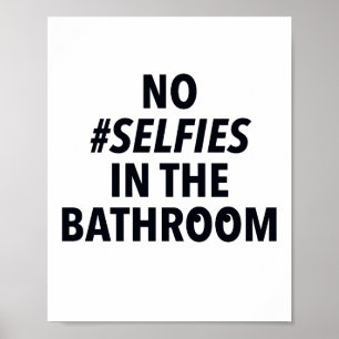 Affiche Panneau Pas de Selfies dans la Salle de Bain