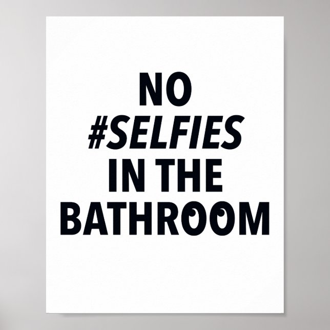Affiche Panneau Pas de Selfies dans la Salle de Bain (Devant)