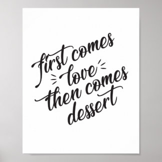 Affiche Panneau Premier Vient L'Amour Puis Vient Le Desser