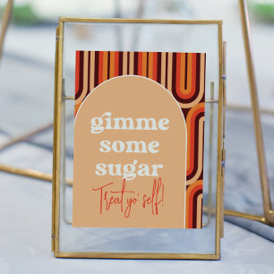 Affiche Panneau Retro Super Gimme Certains Mariage de sucr