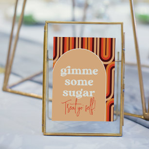 Affiche Panneau Retro Super Gimme Certains Mariage de sucr