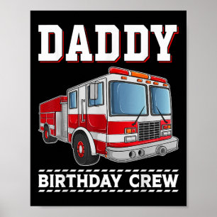 Affiche Papa Anniversaire Camion d'incendie d'équipage à t