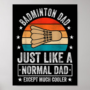 Affiche Papa Badminton Tout Comme Un Papa Normal Sauf Beau