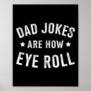 Affiche Papa Blague Comment Les Yeux Roulent Pour La Fête 