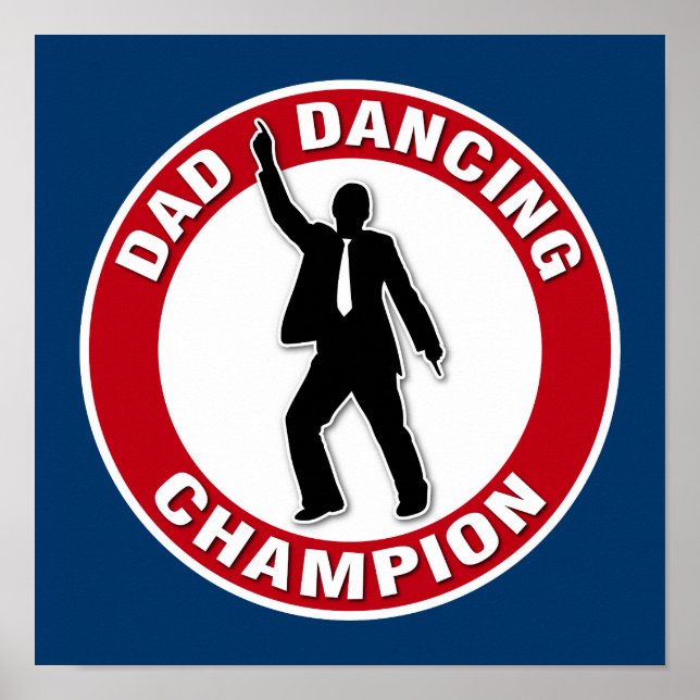 Affiche Papa Dancing Champion - Drôle Fête des pères (Devant)