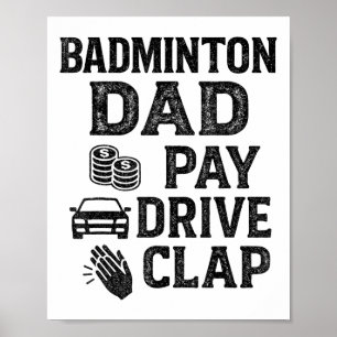 Affiche Papa de badminton Paie Conduire Applaudir Drôle Pa