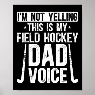Affiche Papa de hockey sur gazon Voix Papa d'un joueur de