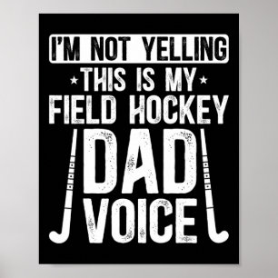 Affiche Papa de hockey sur gazon Voix Papa d'un joueur de