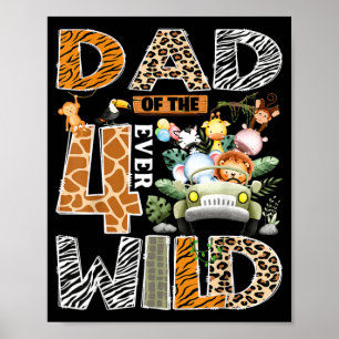 Affiche Papa des quatre toujours sauvage Safari 4e anniver