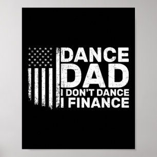 Affiche Papa drôle je ne danse pas je finance pour papa de