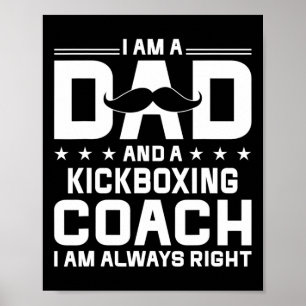 Affiche Papa entraîneur de kickboxing toujours raison entr