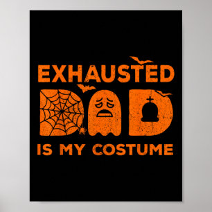 Affiche Papa épuisé est mon costume fantôme correspondant