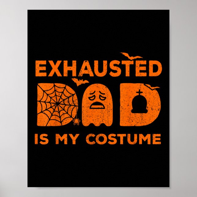 Affiche Papa épuisé est mon costume fantôme correspondant  (Devant)