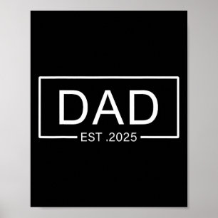 Affiche Papa Est. 2025 Papa À Être 2025 Nouveau Papa 2025