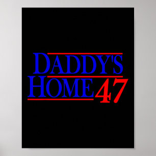 Affiche Papa est à la maison Donald Trump _1