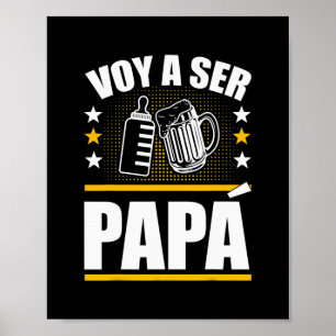 Affiche Papa Est Espagnol Ser Papa Voy Hacer Papa Voy