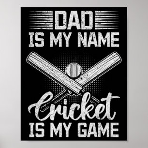 Affiche Papa est mon nom Cricket est mon jeu - Cricket Dad