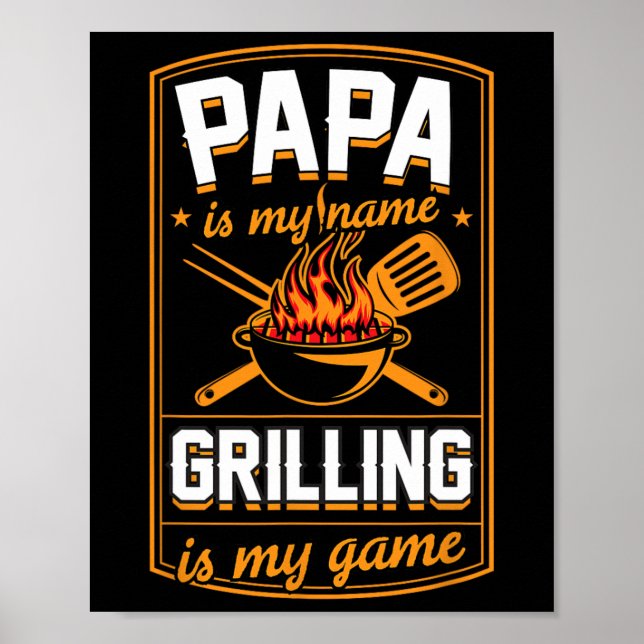 Affiche Papa Est Mon Nom Grill Est Mon Game Funny Grill Da (Devant)